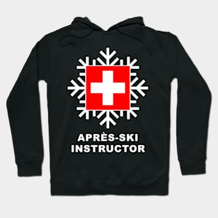 Aprs Ski Instructor Hoodie